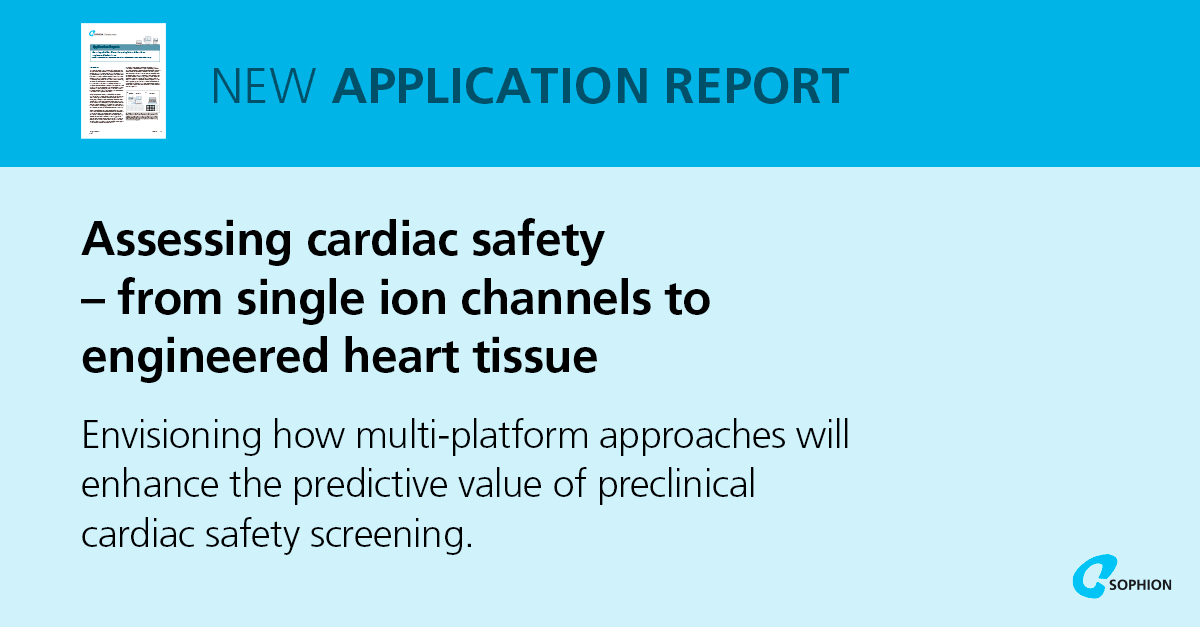 Sophion-Application-Report-Assessing-cardiac-safety-from-single-ion-channels-to-engineered-heart-tissue